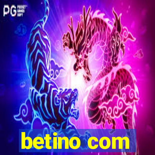 betino com